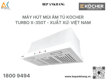 MÁY HÚT MÙI KOCHER TURBO X-350T - MÀU TRẮNG - SIÊU KHỎE, SIÊU ÊM